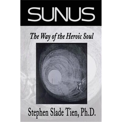 按需印刷Sunus:The Way of the Heroic Soul[9780595184705]