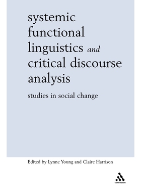 按需印刷不退不换Systemic Functional Linguistics and Critical Discourse Analysis[9780826467744]