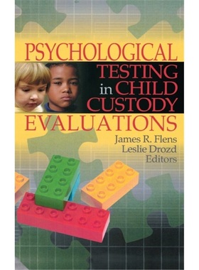 预订Psychological Testing in Child Custody Evaluations[9780789029713]