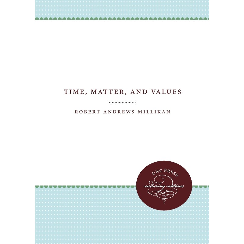 按需印刷不退不换Time, Matter, and Values[9781469611884]