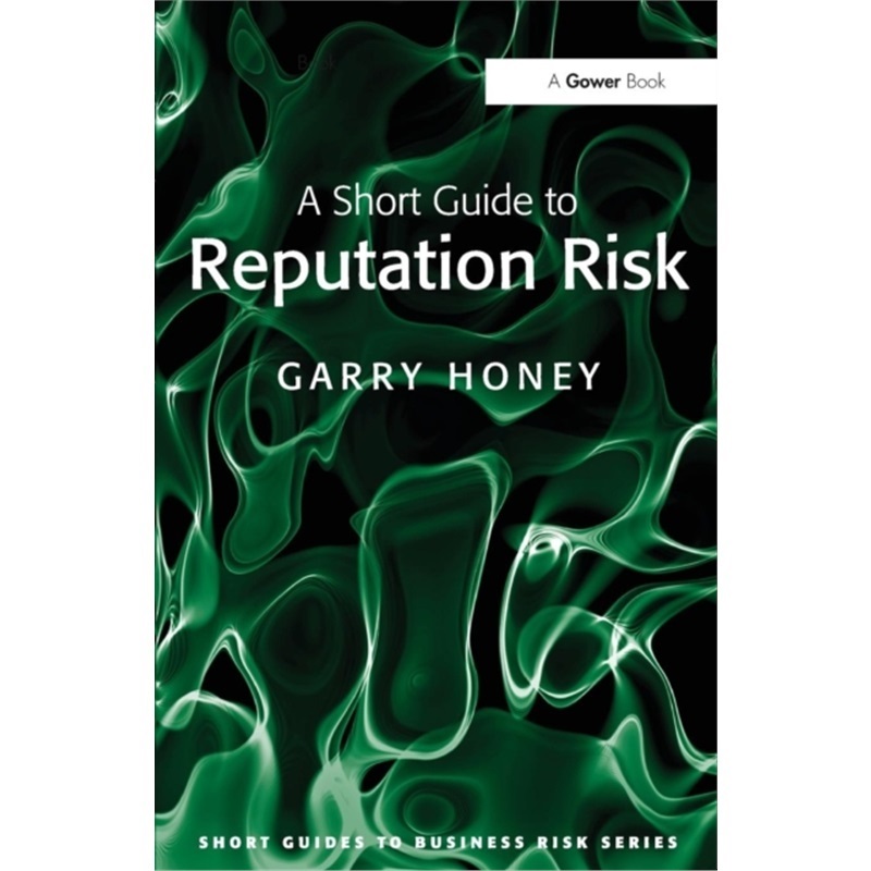 预订Short Guide to Reputation Risk[9780566089954]