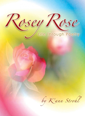 按需印刷不退不换Rosey Rose Life Through Poetry[9781479788392]
