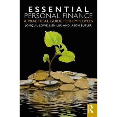 按需印刷不退不换Essential Personal Finance:A Practical Guide for Employees[9781138488151]