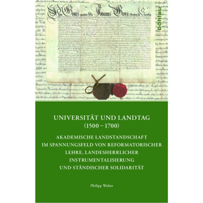 预订【德语】Universitat und Landtag (1500-1700)[9783412508098]