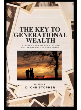 按需印刷The Key to Generational Wealth[9798218079741]