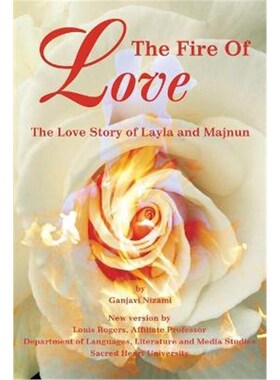 按需印刷The Fire Of Love:The Love Story of Layla and Majnun[9780595232284]