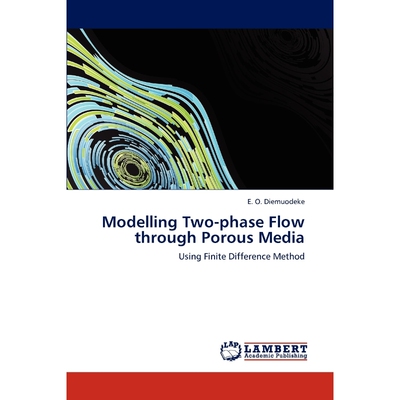 按需印刷Modelling Two-phase Flow through Porous Media[9783846516836]