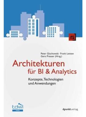 预订【德语】 Architekturen für BI & Analytics:Konzepte, Technologien und Anwendungen
