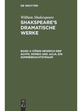 按需印刷DEG K?nig Heinrich der Achte. Romeo und Julia. Ein Sommernachtstraum[9783111038438]