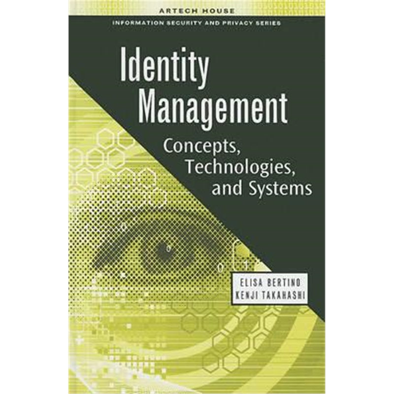 预订Identity Management: Concepts, Technologies, and Systems