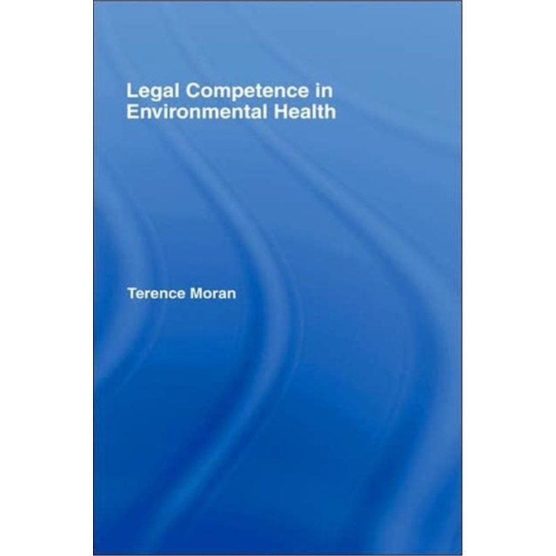 预订不退不换Legal Competence in Environmental Health[9780419230007]