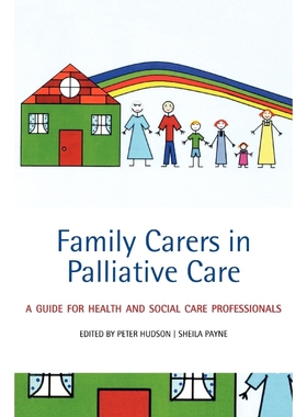 按需印刷Family Carers in Palliative Care:A guide for health and social care professionals[9780199216901]
