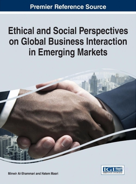 按需印刷不退不换Ethical and Social Perspectives on Global Business Interaction in Emerging Markets[9781466698642]