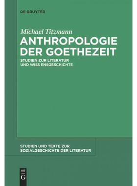 按需印刷不退不换DEG Anthropologie der Goethezeit[9783484351196]
