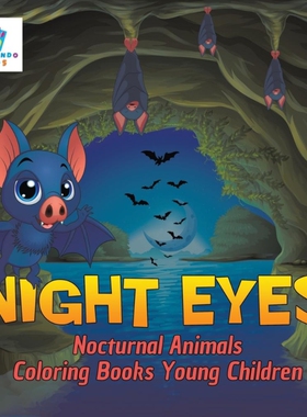 按需印刷不退不换Night Eyes | Nocturnal Animals | Coloring Books Young Children[9781645210740]
