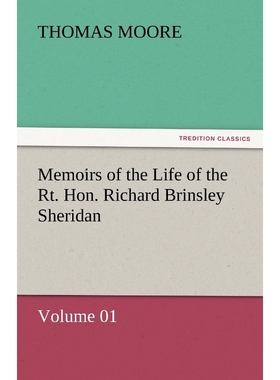 按需印刷Memoirs of the Life of the Rt. Hon. Richard Brinsley Sheridan - Volume 01[9783842464230]