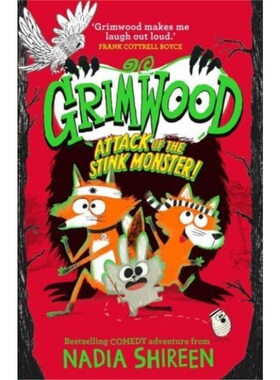 现货 格林伍德 Grimwood: Attack of the Stink Monster!: The funniest boo 恶臭怪物的攻击[9781471199363]