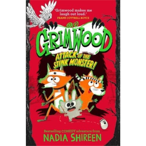 现货 格林伍德 Grimwood: Attack of the Stink Monster!: The funniest boo 恶臭怪物的攻击[9781471199363]