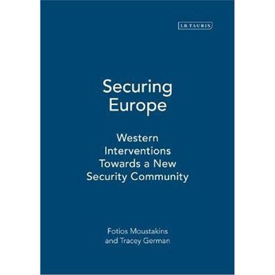 预订Securing Europe:Western Interventions Towards a New Security Community