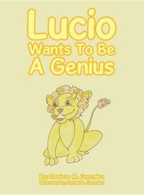 按需印刷Lucio Wants to Be a Genius[9781524525866]