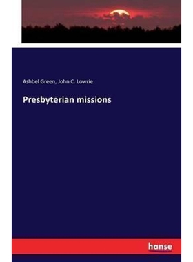按需印刷Presbyterian missions[9783743334151]