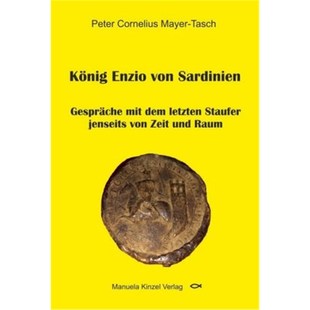 Enzio Zeit dem 德语 König letzten Sardinien von jenseits 预订 Gespräche Staufer mit