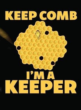 按需印刷Keep Comb I'm A Keeper:Beekeeping Log Book - Apiary - Queen Catcher - Honey - Agriculture[9781953332189]