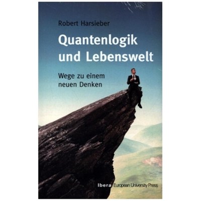 预订【德语】Quantenlogik und Lebenswelt:Wege zu einem neuen Denken