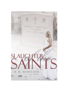 按需印刷不退不换Slaughter of the Saints[9781449799274]