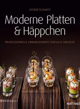 预订【德语】 Moderne Platten & Häppchen:Professionelle Arrangements für alle Anlässe