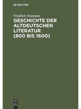 按需印刷不退不换DEG Geschichte der altdeutschen Literatur (800 bis 1600)[9783110003727]