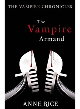 预订The Vampire Armand:The Vampire Chronicles 6