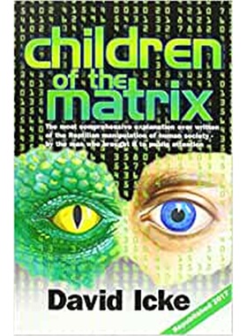 预订Children of the Matrix:How an Interdimentional Race Has Controlled the Planet for Thousands of Years - And Still Doe