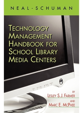 按需印刷The Neal-Schuman Technology Management Handbook for School Library Media Centers[9781555706593]