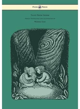 按需印刷Tales From Grimm - Freely Translated and Illustrated by Wanda Gag[9781447477327]