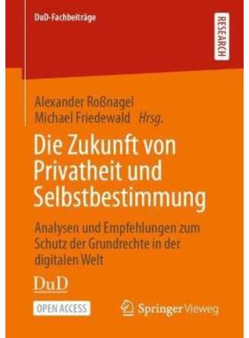 预订【德语】 Die Zukunft von Privatheit und Selbstbestimmung:Analysen und Empfehlungen