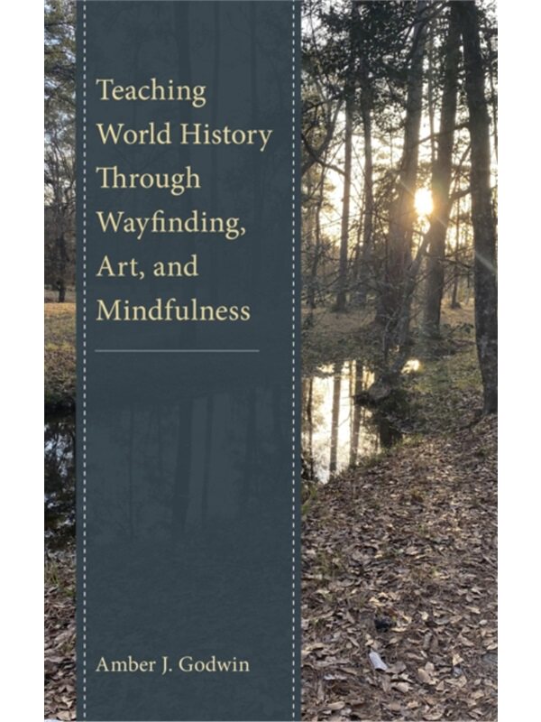 按需印刷不退不换Teaching World History Through Wayfinding, Art, and Mindfulness