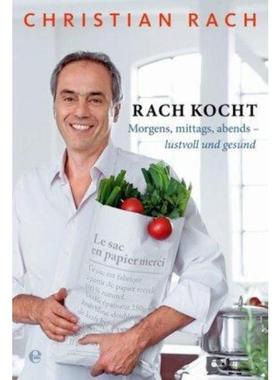 预订【德语】 Rach kocht:Morgens, mittags, abends-lustvoll und gesund