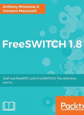 按需印刷FreeSWITCH 1.8[9781785889134]