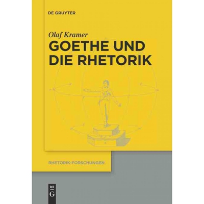 按需印刷DEG Goethe und die Rhetorik[9783110234695]