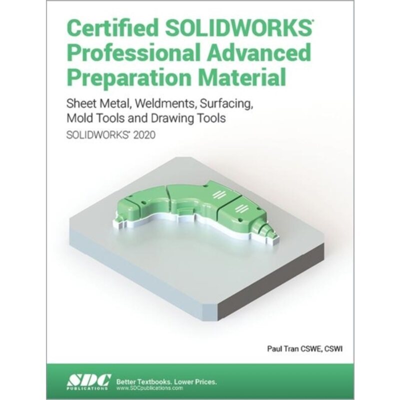 预订不退不换Certified SOLIDWORKS Professional Advanced Preparation Material (SOLIDWORKS 2020[9781630573034]