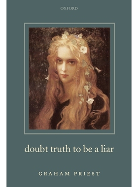按需印刷Doubt Truth to be a Liar[9780199238514]