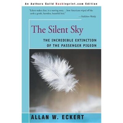 按需印刷The Silent Sky:The Incredible Extinction of the Passenger Pigeon[9780595089635]