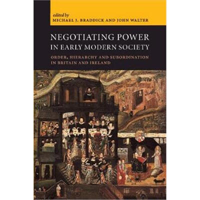 【按需印刷】Negotiating Power in Early Modern Society:Order,
