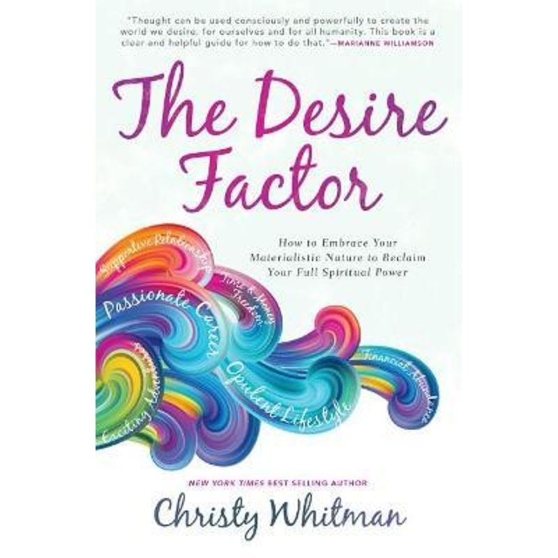预订The Desire Factor:How to Embrace Your Materialistic Nature to Reclaim Your Full Spiritual Power