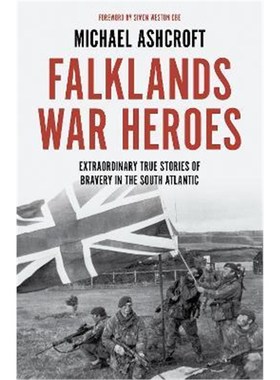 预订Falklands War Heroes:Extraordinary true stories of bravery in the South Atlantic