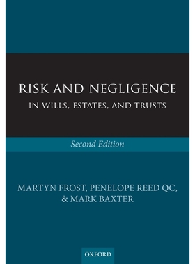 按需印刷Risk and Negligence in Wills, Estates, and Trusts[9780199672929]