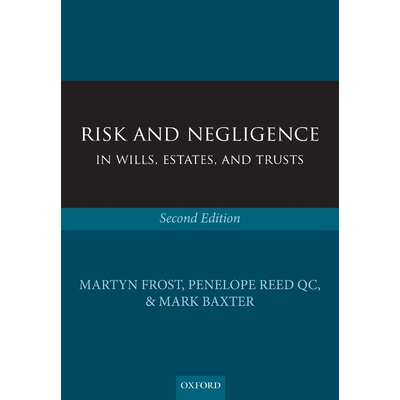 按需印刷不退不换Risk and Negligence in Wills, Estates, and Trusts[9780199672929]