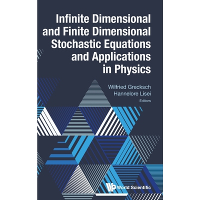 按需印刷Infinite Dimensional and Finite Dimensional Stochastic Equations and Applications in Physics[9789811209789]
