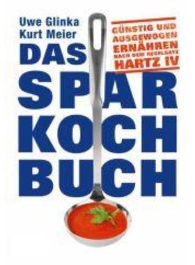 预订【德语】 Das Sparkochbuch:Günstig und ausgewogen ernähren nach dem Regelsatz Hartz